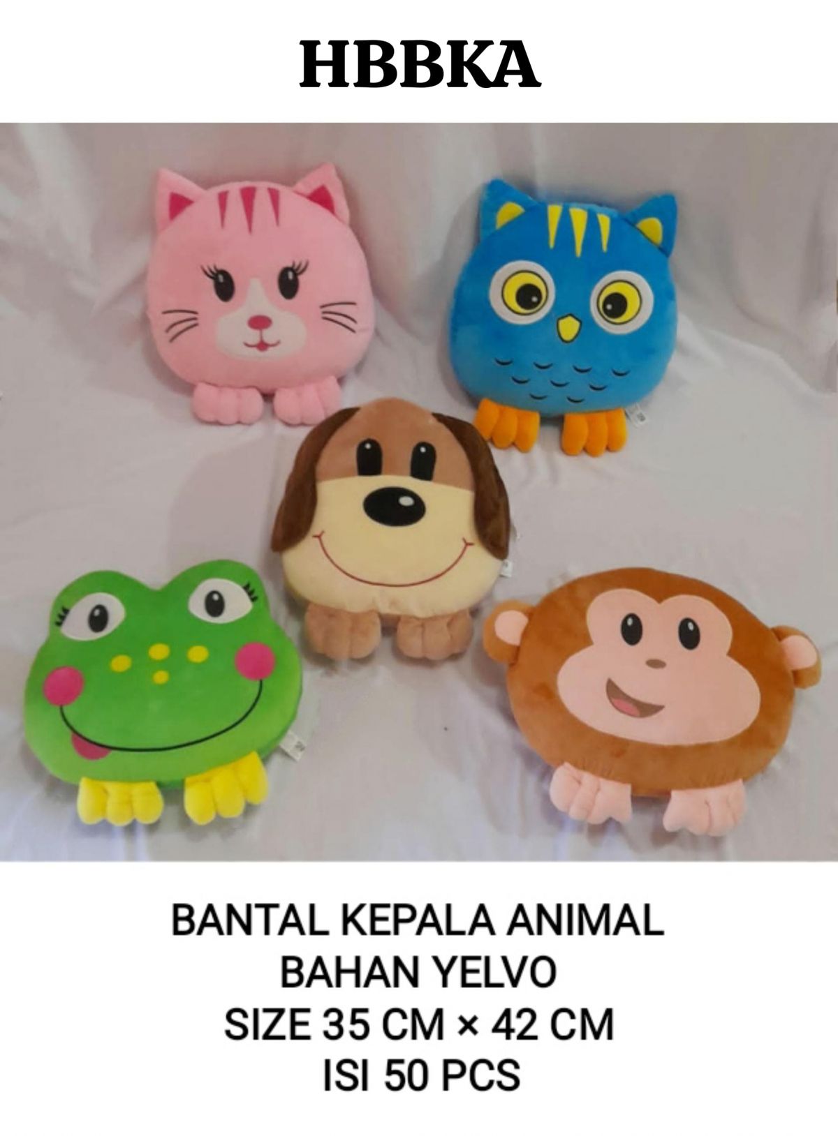 BANTAL KEPALA ANIMAL HBBKA BAHAN YELVO SIZE 35CM * 42CM ISI 50 PCS